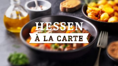 Hessen à la carte | TV-Programm 3sat