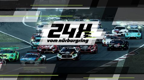 Die 24 Stunden vom Nürburgring - Das größte Autorennen der Welt: Das Rennen