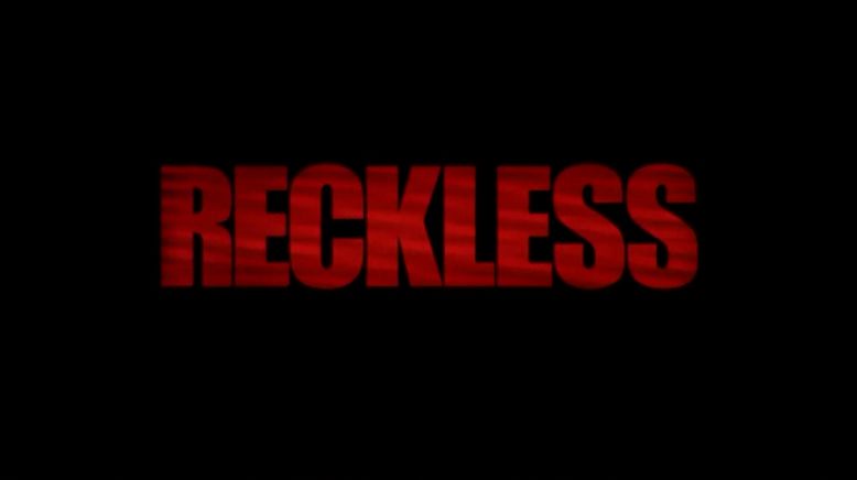 Reckless