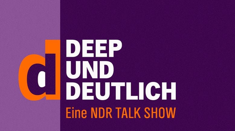 deep und deutlich