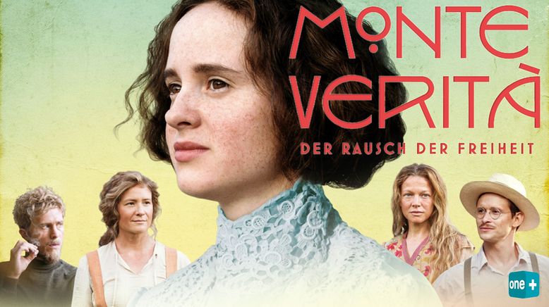 Monte Veritá: Der Rausch der Freiheit