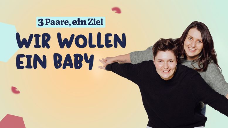 3 Paare, ein Ziel - Wir wollen ein Baby