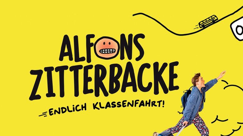 Alfons Zitterbacke: Endlich Klassenfahrt