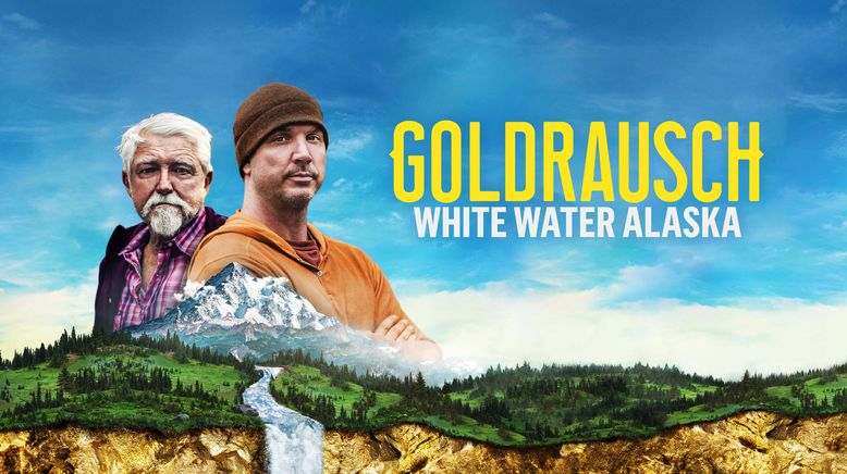 Goldrausch: White Water Alaska