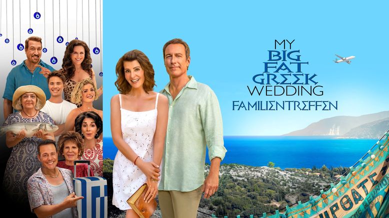 My Big Fat Greek Wedding - Familientreffen