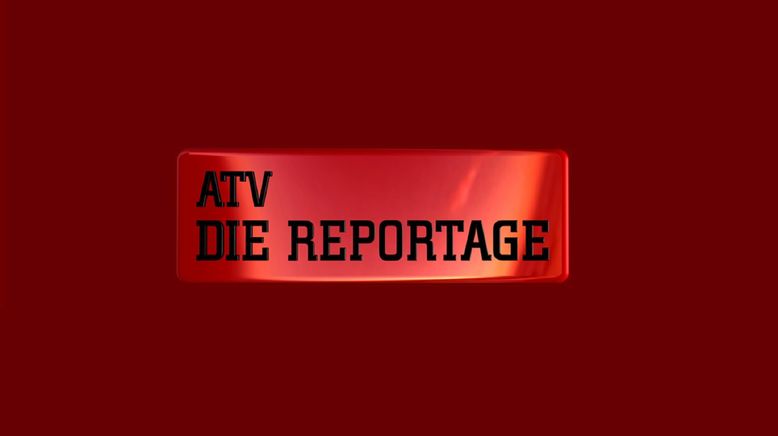 ATV - Die Reportage