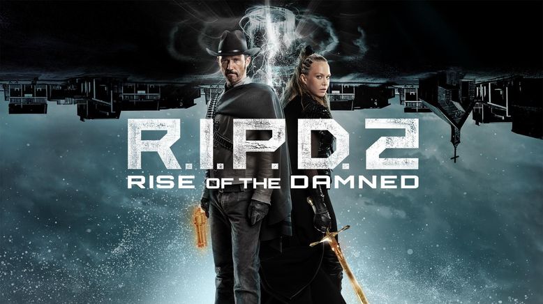 R.I.P.D. 2: Rise of the Damned