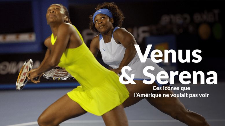 Venus & Serena - Aus dem Ghetto nach Wimbledon