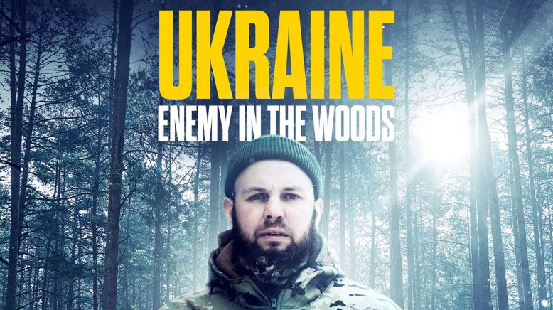 Ukraine: Der Feind im Wald