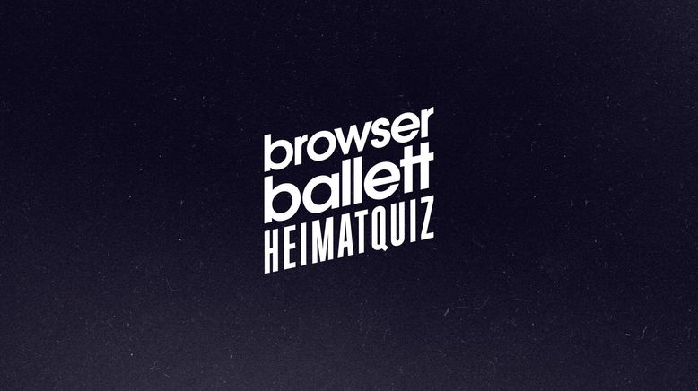 Browser Ballett Heimatquiz