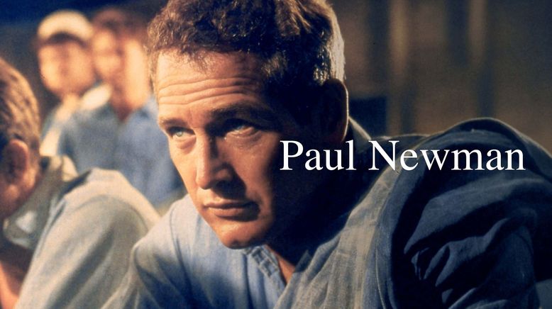 Paul Newman - Der unwiderstehliche Typ