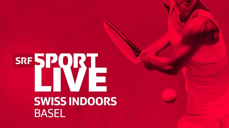 Tennis - Swiss Indoors Männer, 1. Runde