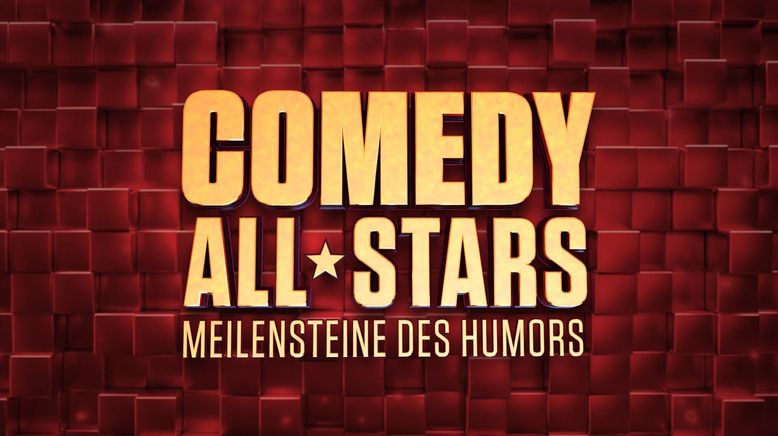 Comedy Allstars - Meilensteine des Humors