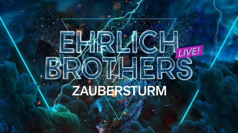 Ehrlich Brothers live! Zaubersturm