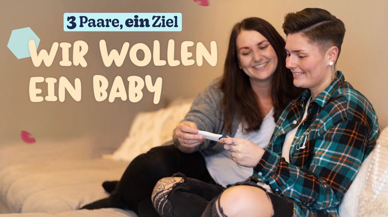 3 Paare, ein Ziel - Wir wollen ein Baby