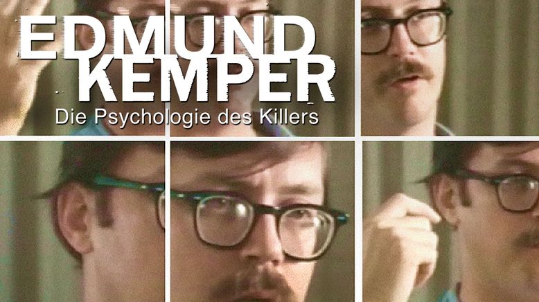 Edmund Kemper: Die Psychologie des Killers