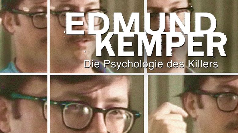 Edmund Kemper: Die Psychologie des Killers