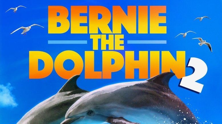 Bernie, der Delfin - Ein Sommer voller Abenteuer