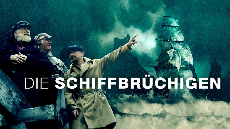 Die Schiffbrüchigen