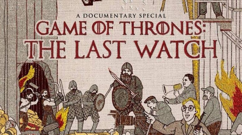 Game of Thrones - The Last Watch