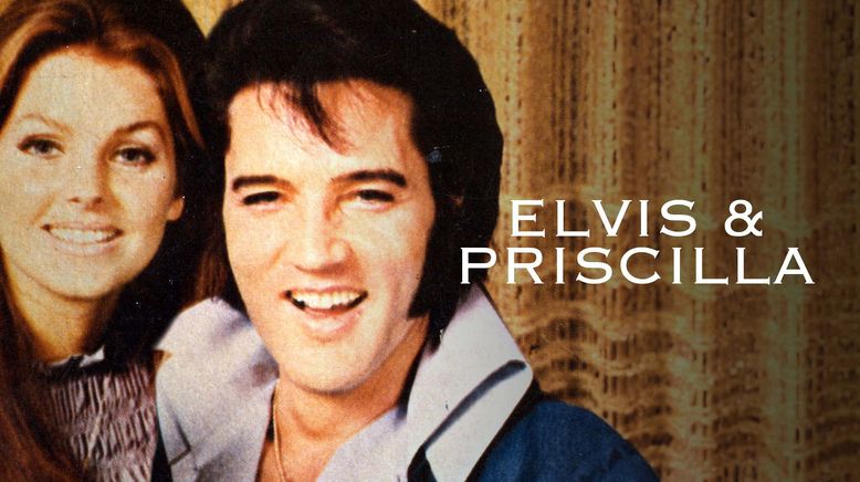 Elvis & Priscilla - Der King und das Mädchen