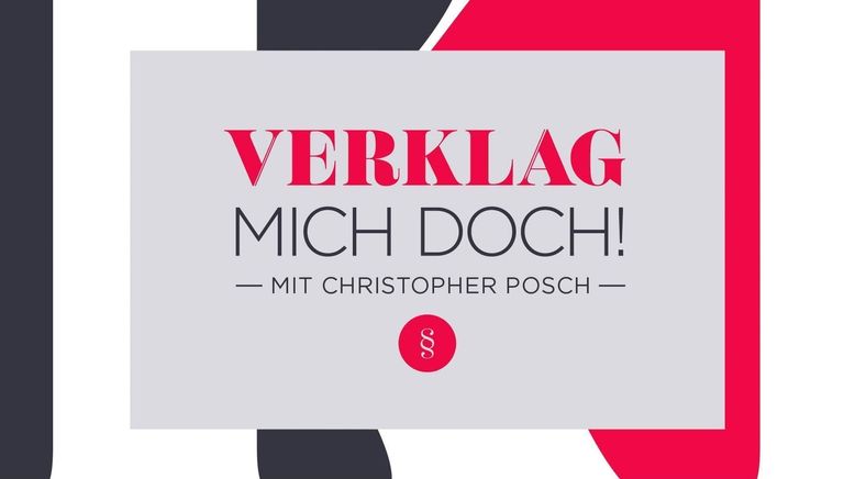 Verklag mich doch! - Mit Christopher Posch