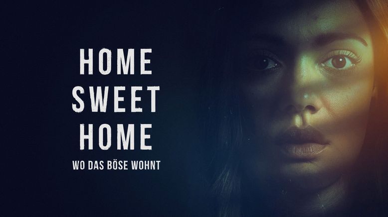 Home Sweet Home - Wo das Böse wohnt