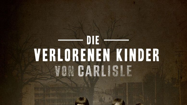 Die verlorenen Kinder von Carlisle