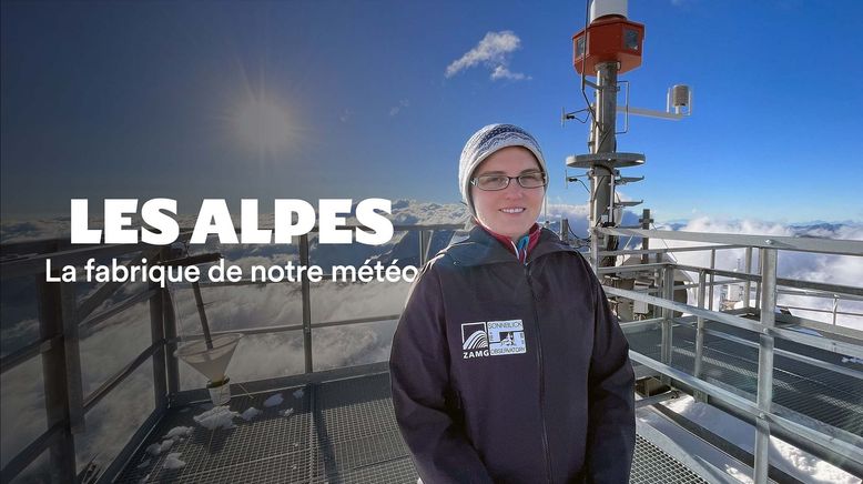 Die Alpen - Europas Wetterküche