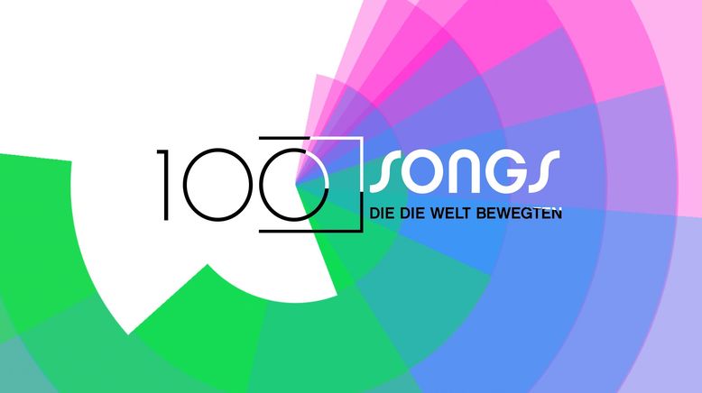 100 Songs, die die Welt bewegten