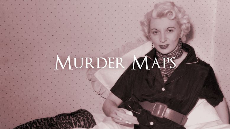 Murder Maps - Geheimnisvolle Verbrechen