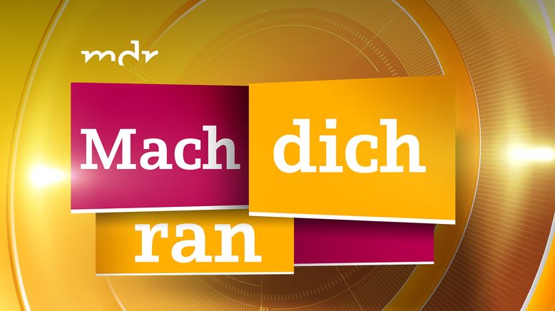 Mach dich ran